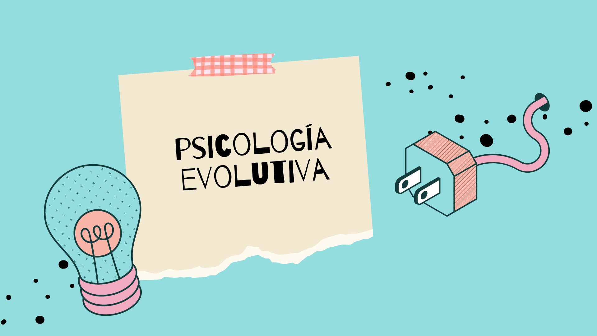 PSICOLOGIA EVOLUTIVA - 2A (Natalia Del Valle)